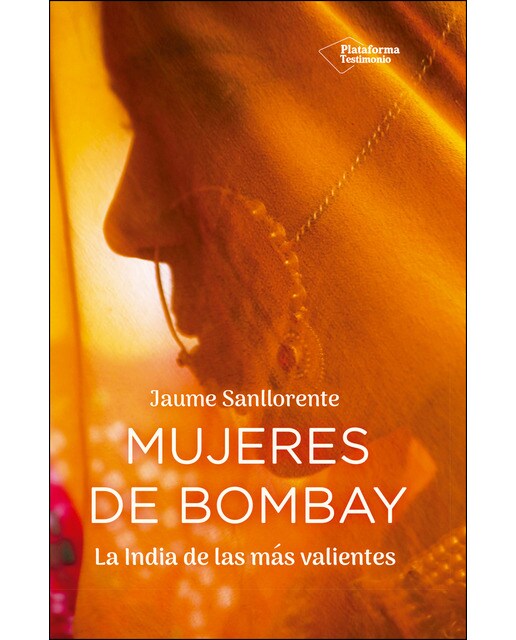 Mujeres de Bombay: La India de las más valientes (Capa mole) 1