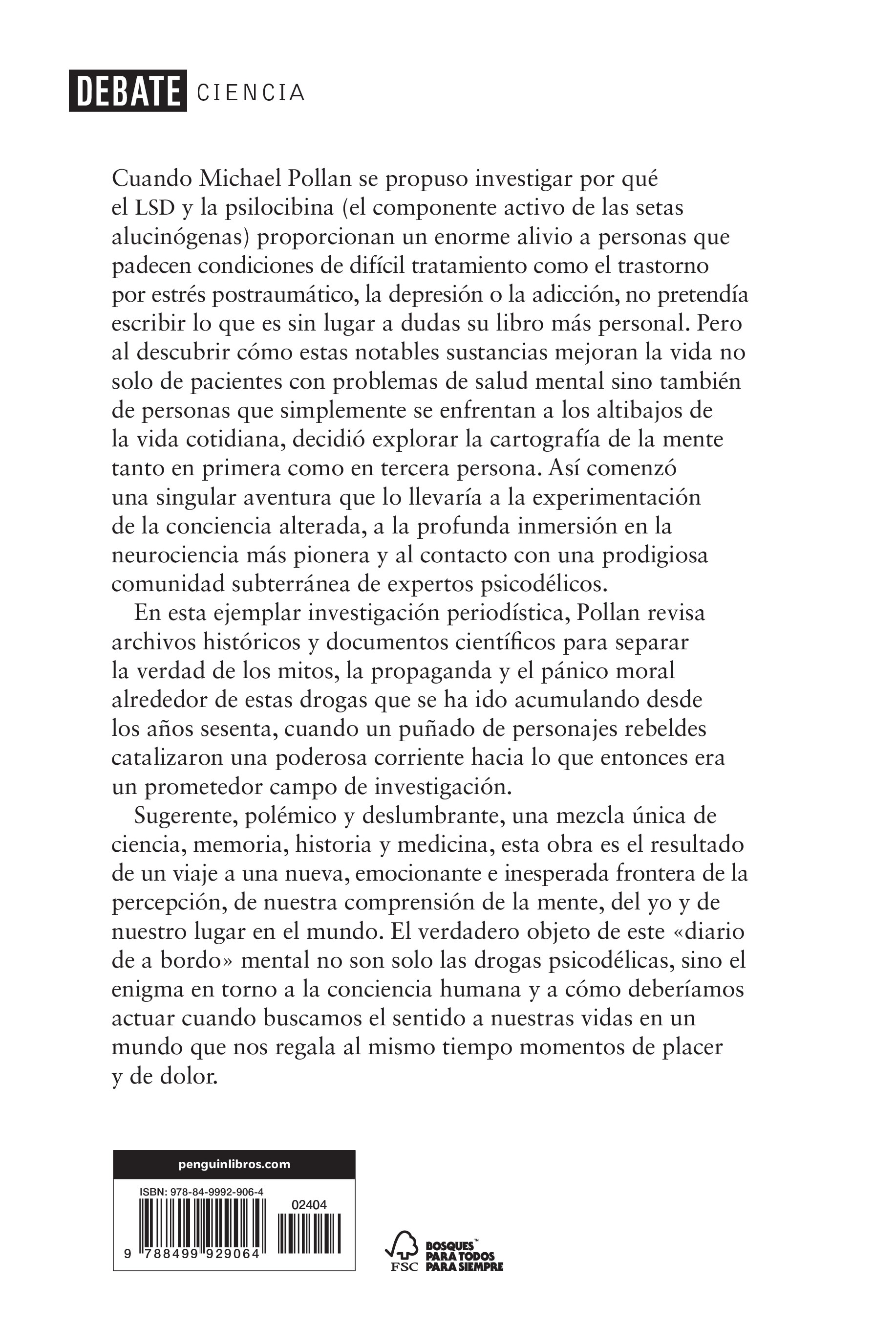Cómo cambiar tu mente: Lo que la nueva ciencia de la psicodelia nos enseña sobre la conciencia, la muerte, la adicción, la depresión y la transc 2