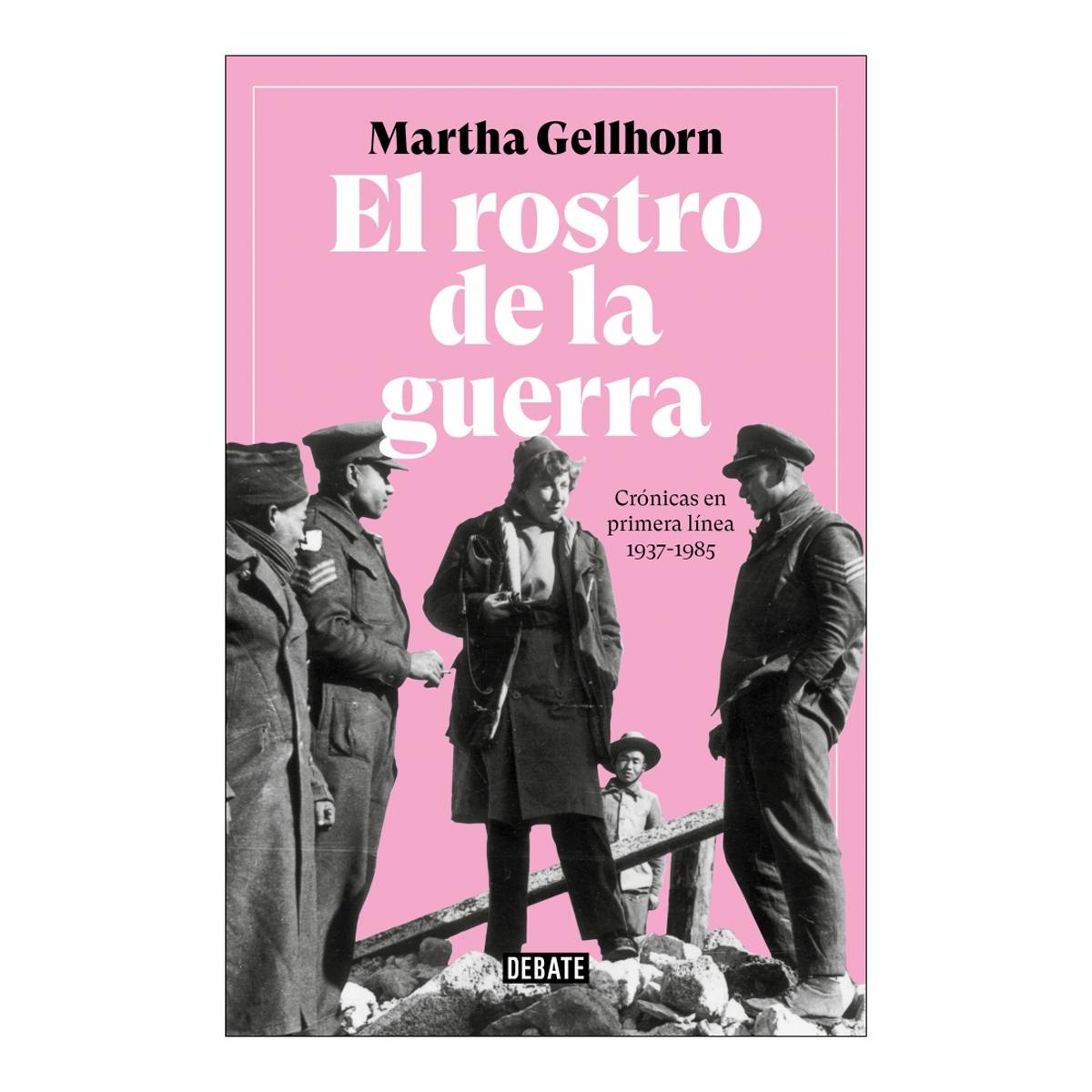 El rostro de la guerra: Crónicas en primera línea 1937-1985(Tapa blanda) 1