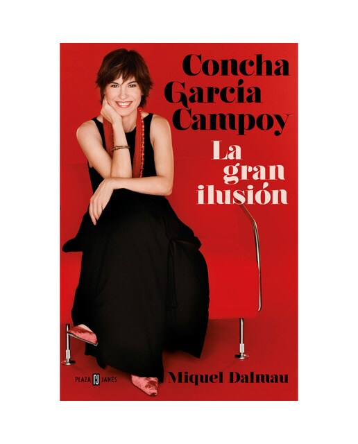 Concha García Campoy. La gran ilusión (Capa dura) 1