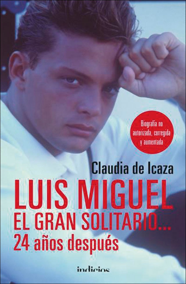 Luis Miguel, el gran solitario... 24 años después: Biografía no autorizada, corregida y aumentada (Capa mole) 1