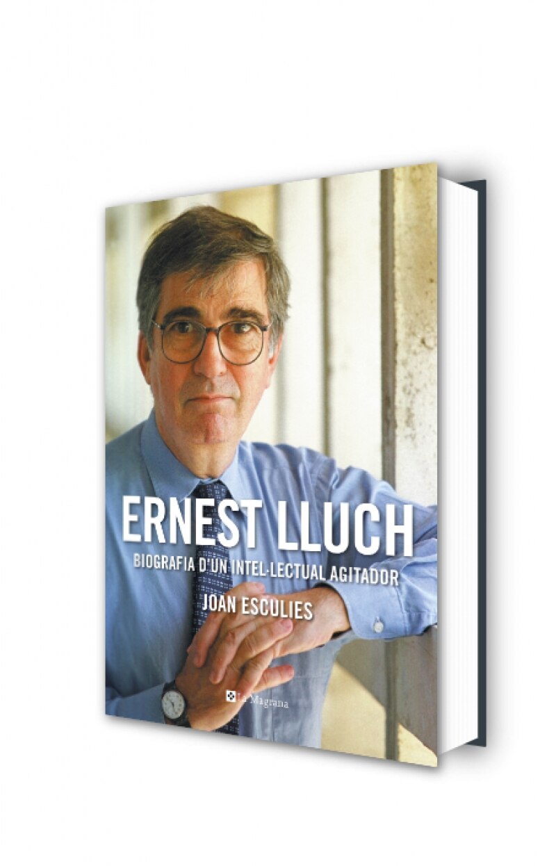 Ernest Lluch: Biografia d'un intel·lectual agitador (Capa dura) 2
