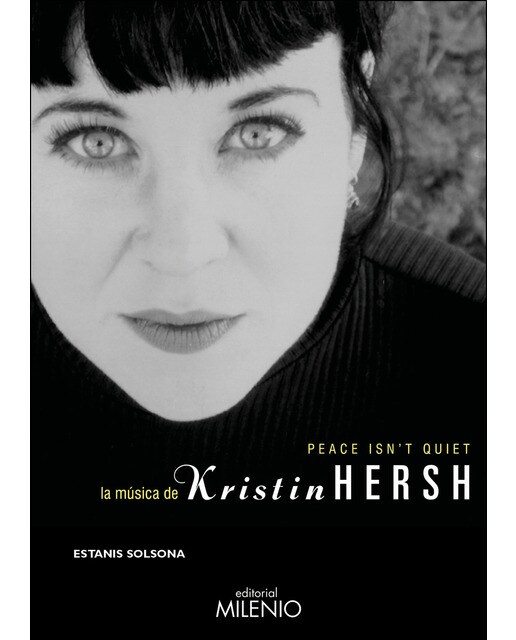 Peace Isn't Quiet. La Música De Kristin Hersh 1