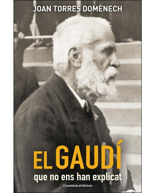 El Gaudí que no ens han explicat (Capa mole) 1