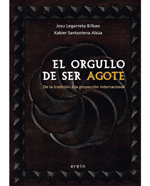 El orgullo de ser Agote: De la tradición a la proyección internacional (Capa mole) 1