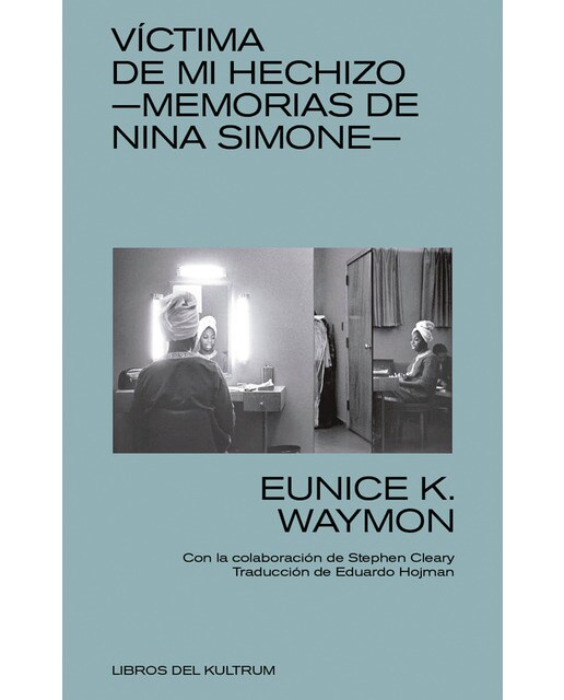 Memorias de Nina Simone: Víctima de mi hechizo. (Capa mole) 1