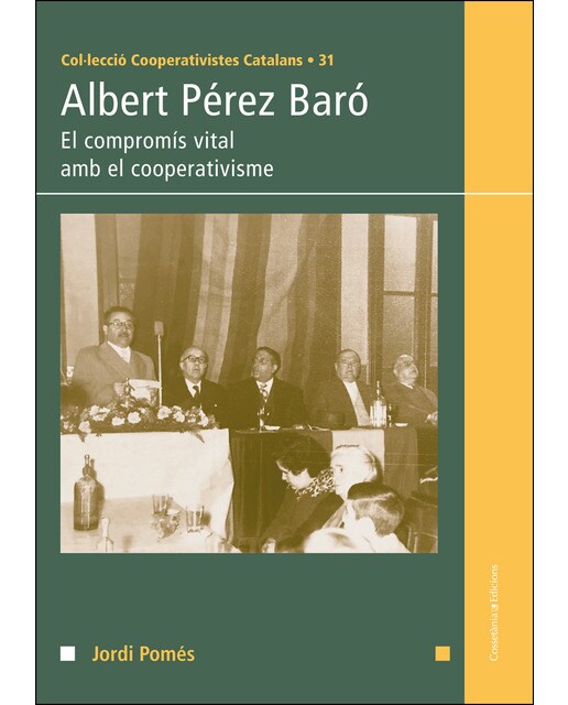 Albert pérez baró: El compromís vital amb el cooperativisme(Tapa blanda) 1