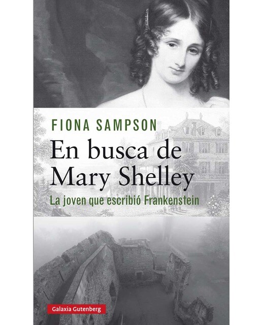 En busca de Mary Shelley: La joven que escribió Frankenstein (Capa dura) 1