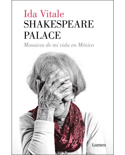 Shakespeare Palace: Mosaicos de mi vida en México (Capa mole) 1
