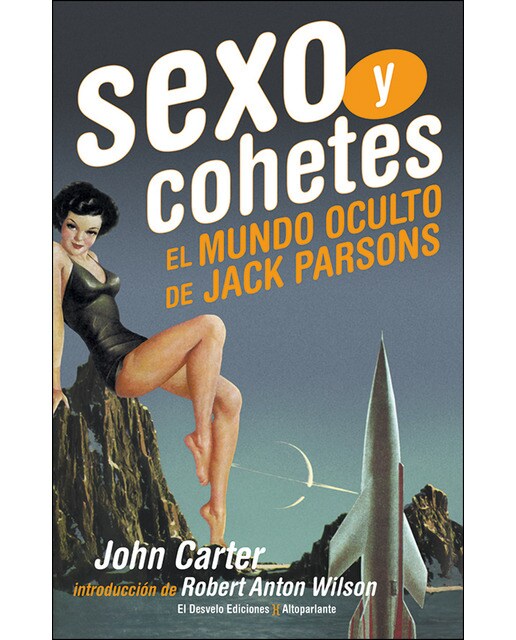 Sexo y cohetes: El mundo oculto de Jack Parsons (Capa mole) 1