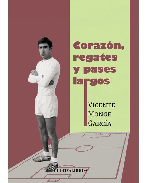 Corazón. Regates Y Pases Largos 1