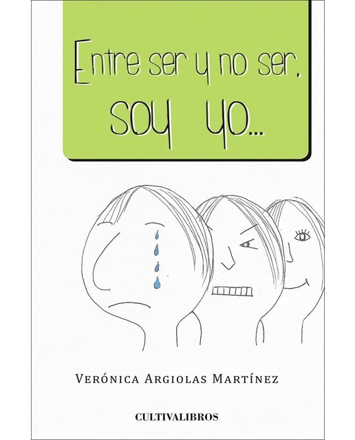 Entre Ser Y No Ser. Soy Yo 1