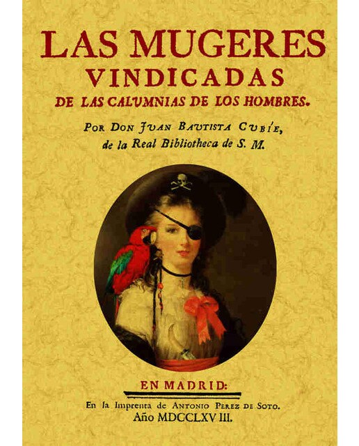 Las Mujeres Vindicadas Calumnias De Los Hombres 1