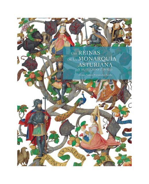 Las reinas de la Monarquía Asturiana y su tiempo (718-925) (Capa mole com abas) 1