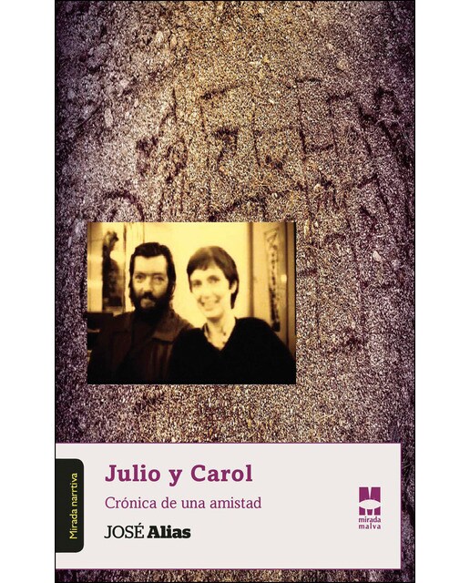 Julio y carol: Crónica de una amistad(Tapa blanda) 1