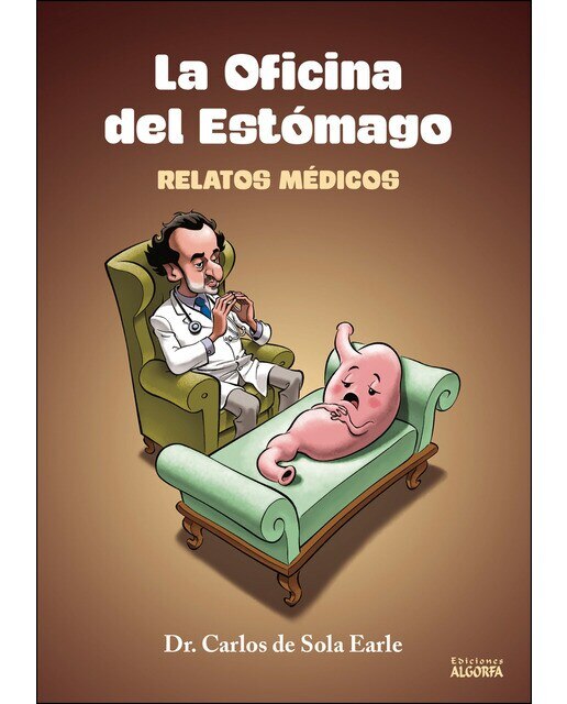 Imagen 0 de La oficina del estómago: Relatos médicos (Tapa blanda)