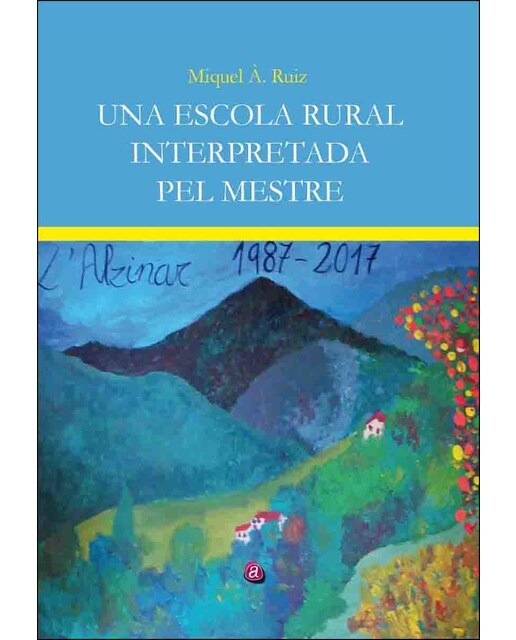 Una escola rural interpretada pel mestre 1
