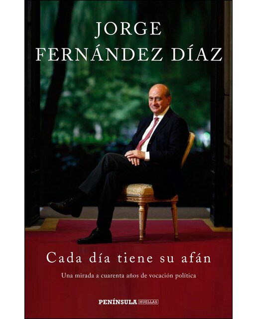 Cada día tiene su afán: Una mirada a cuarenta años de vocación política (Capa mole com abas) 1