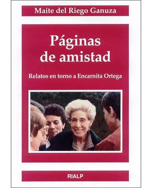 Páginas de amistad. Relatos en torno a Encarnita Ortega (Capa mole) 1