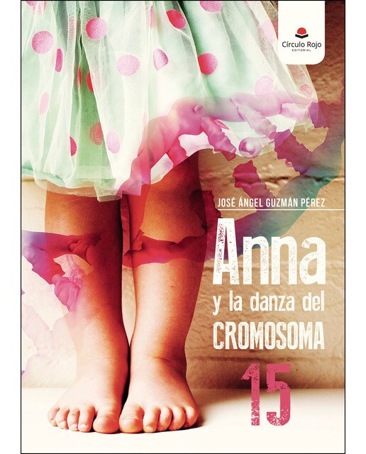 Anna y la danza del cromosoma 15(Tapa blanda) 1