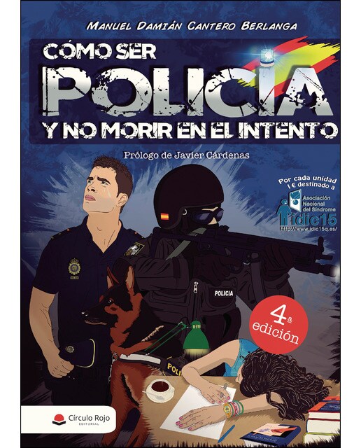 Cómo Ser Policía Y No Morir En El Intento 4º Edición 1