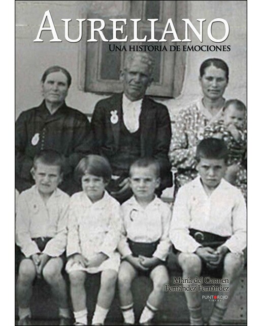 Aureliano. Una Historia De Emociones 1