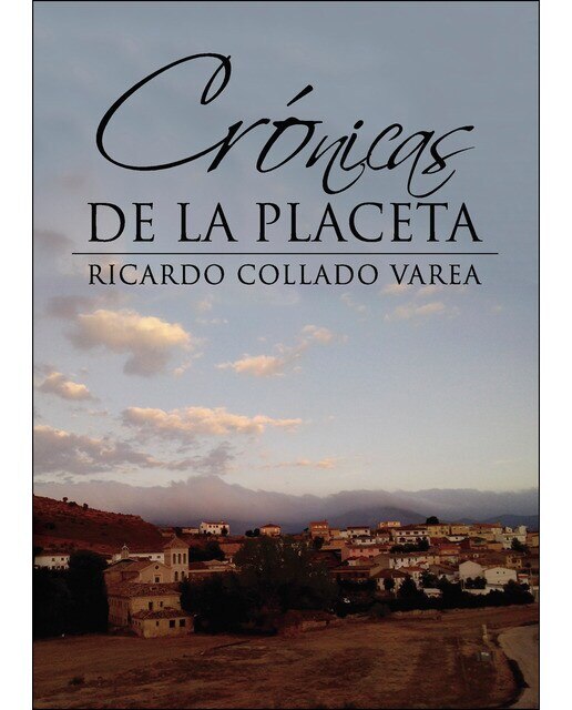 Crónicas De La Placeta 1