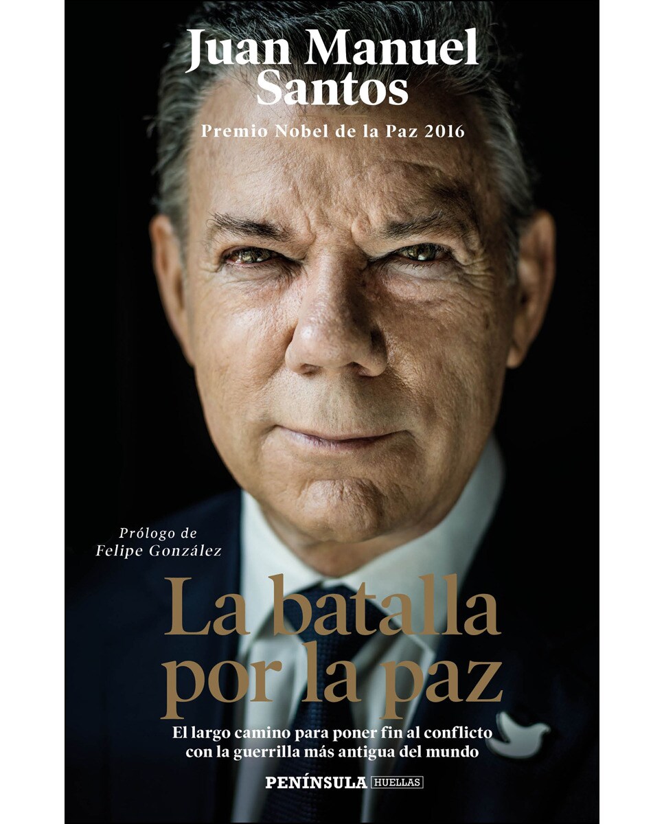 La batalla por la paz: El largo camino para poner fin al conflicto con la guerrilla más antigua del mundo. Prólogo de Felipe Gon (Capa mole com abas) 1
