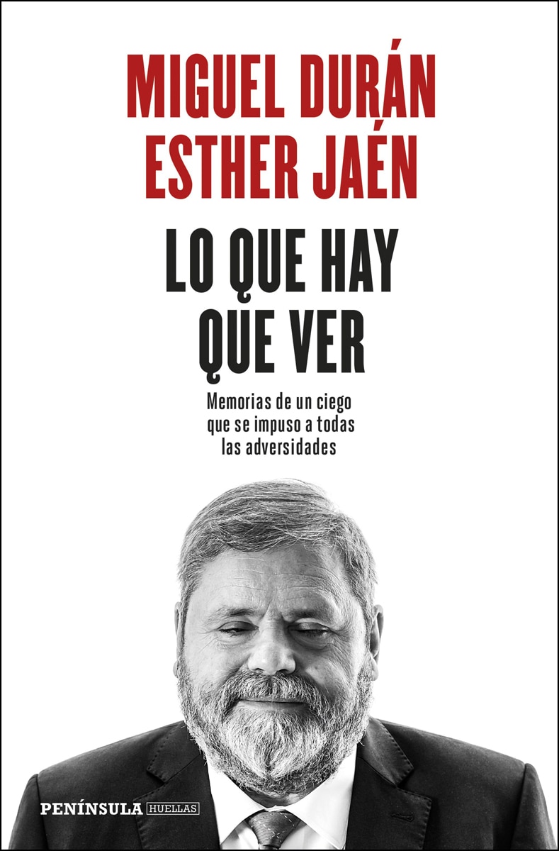 Lo que hay que ver: Memorias de un ciego que se impuso a todas las adversidades (Capa mole com abas) 1