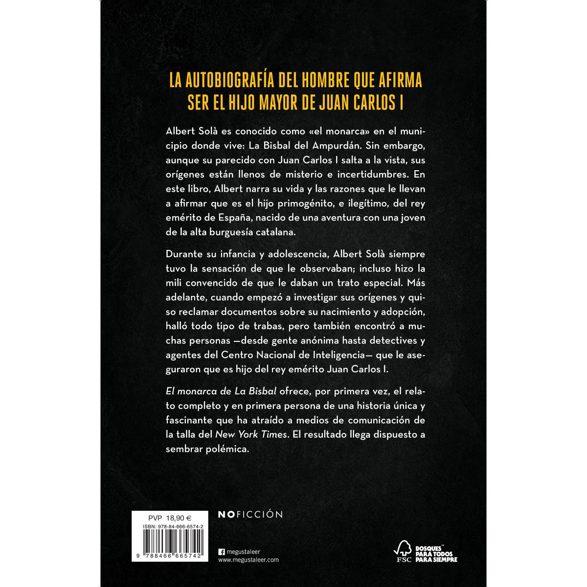 El monarca de La Bisbal: La autobiografía del hombre que afirma ser el hijo mayor de Juan Carlos I (Capa mole) 2