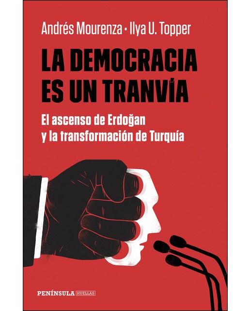 La democracia es un tranvía: El ascenso de Erdogan y la transformación de Turquía (Capa mole com abas) 1