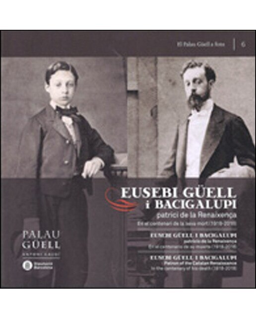 Imagem 0 de Eusebi Güell I Bacigalupi. Patrici De La Renaixença. En El Centenari De La Seva Mort (1918-2018) / Eusebi Güell I Bacigalupi. Patricio De La Ren