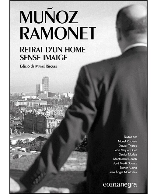 Muñoz Ramonet: Retrat D'Un Home Sense Imatge 1
