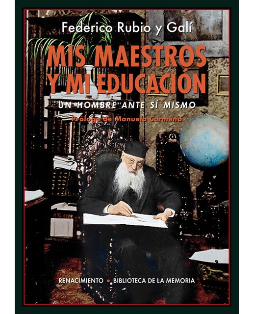 Mis Maestros Y Mi Educación: Un Hombre Ante Sí Mismo 1