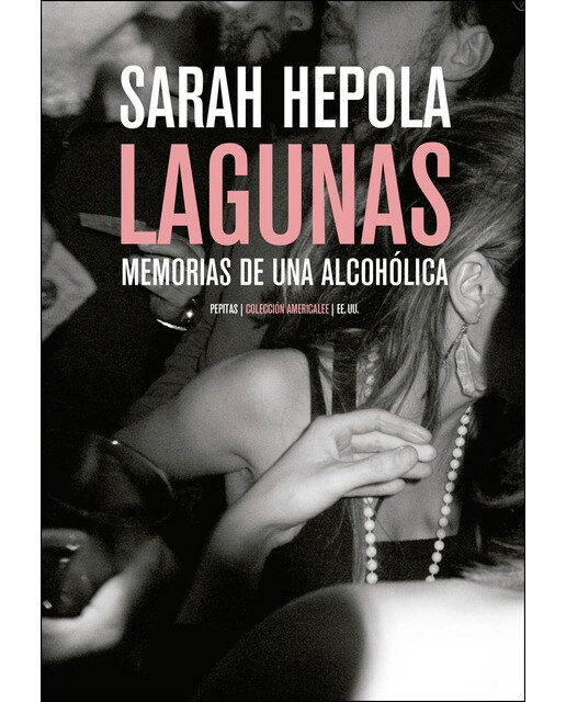 Lagunas: Memorias De Una Alcohólica 1