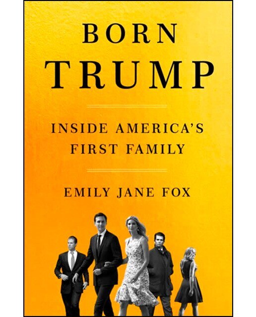 Born Trump: Inside America S First Family 1