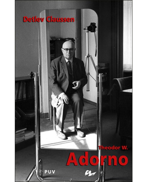 Theodor W. Adorno: Uno de los últimos genios (Capa dura) 1
