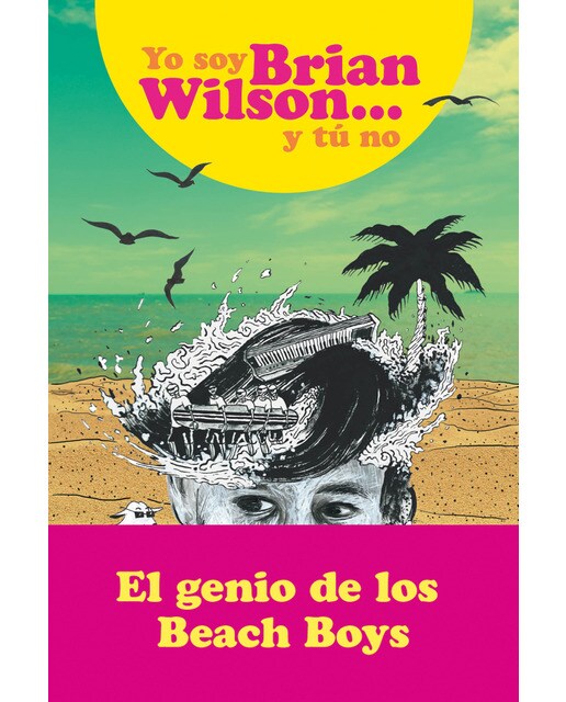 Yo soy Brian Wilson y tú no (Capa dura) 1