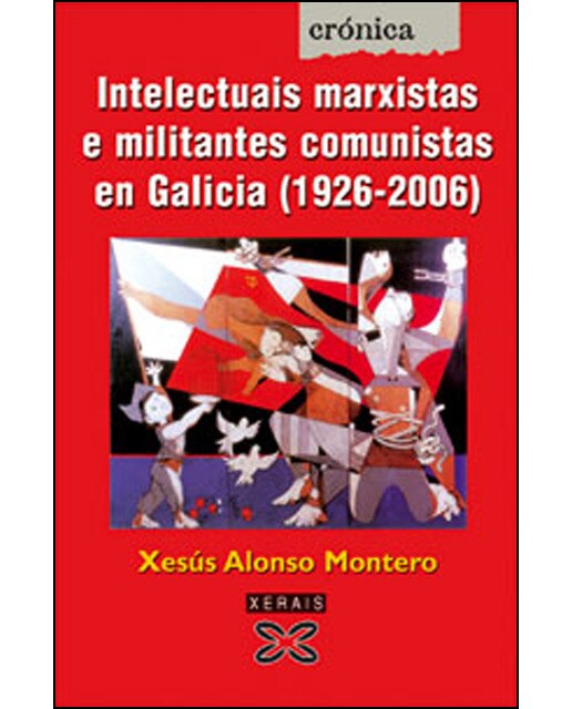 Imagem 0 de Intelectuais marxistas e militantes comunistas en Galicia (1920-2006) (Capa mole com abas)