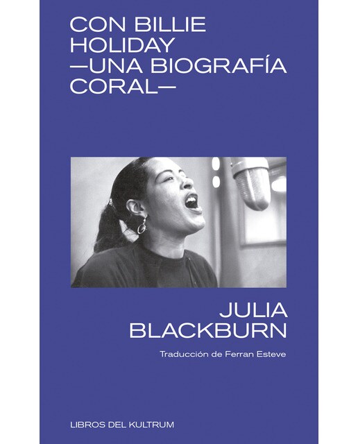 Con Billie Holiday: Una biografía coral (Capa mole) 1
