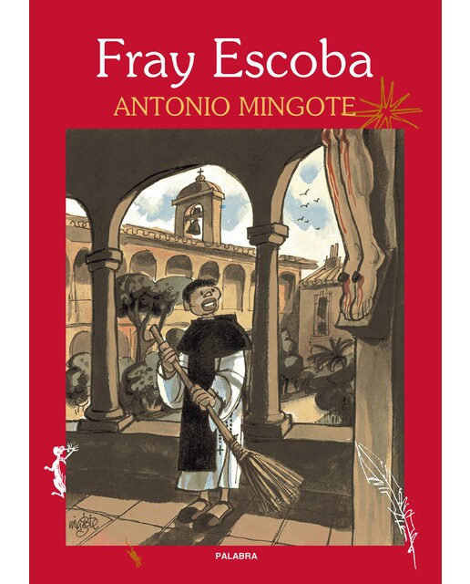 Fray Escoba: Vida de San Martín de Porres (Capa mole) 1