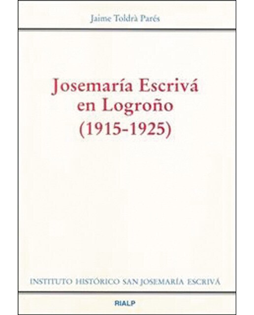 Josemaría Escrivá en Logroño (1915 - 1925) (Capa mole) 1