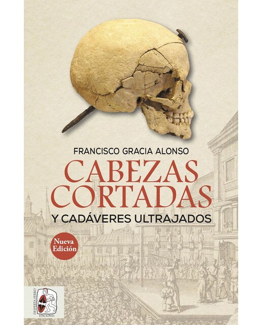 Cabezas cortadas y cadáveres ultrajados (nueva edición)(Tapa blanda) 1