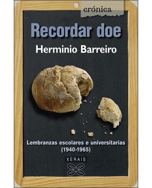 Recordar doe: Lembranzas escolares e universitarias (1940-1965) (Capa mole com abas) 1