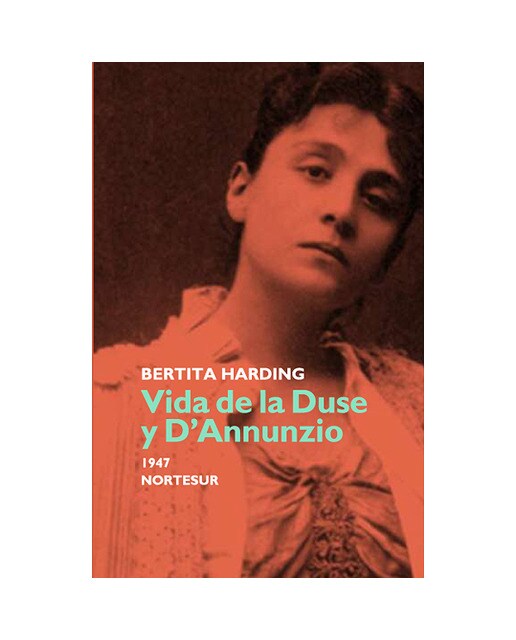 Vida De La Duse Y D'Annunzio 1