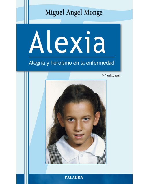 Alexia: Alegría y heroísmo en la enfermedad(Tapa blanda) 1