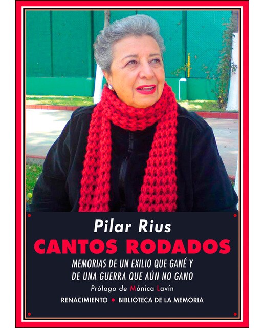 Cantos Rodados: Memorias De Un Exilio Que Gané Y De Una Guerra Que Aún No Gano 1