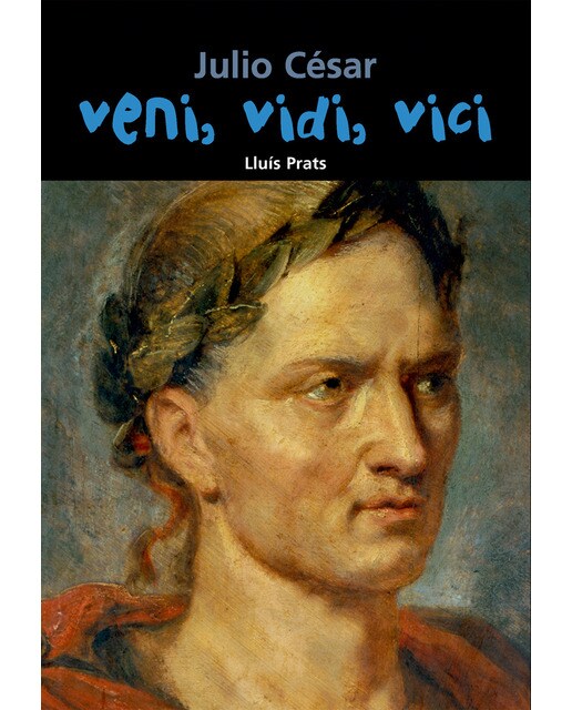Imagen 0 de Julio César. Veni, vidi, vici (Tapa blanda)