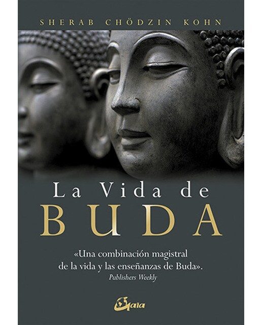 La vida de buda: Una combinación magistral de la vida y las enseñanzas de buda(Tapa blanda) 1