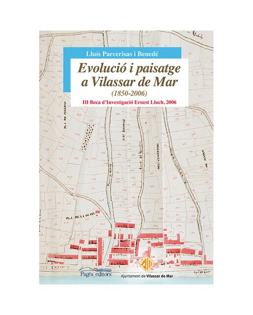 Evolució I Paisatge A Vilassar De Mar (1850-2006) 1